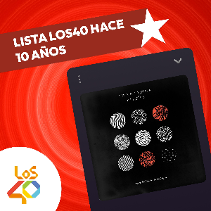 Lista LOS40 hace 10 años