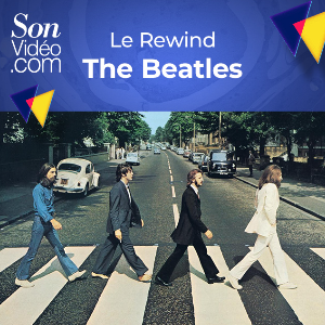 The Beatles - Le Rewind Son-Vidéo.com