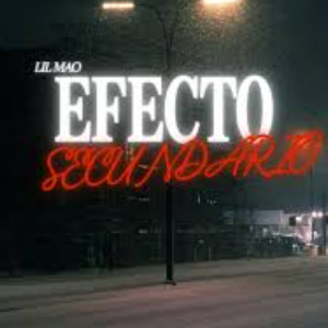 Efecto Secundario — Lil Mao