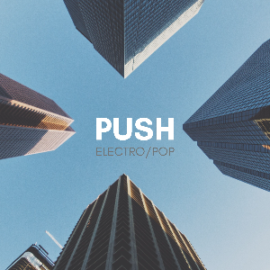 PUSH - Electro/Pop