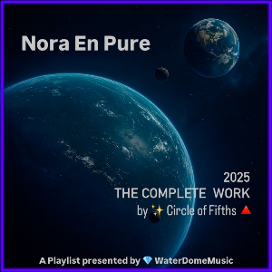 Nora En Pure • 2025 • The Complete Work