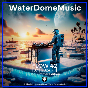 FLOW #2 - Hot Summer Edition