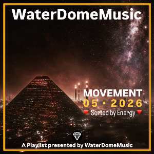 MOVEMENT 05  •  2026  [ENE] 🔻 by Playlist • WaterDomeMusic | Listen on Spotify, TIDAL, Qobuz