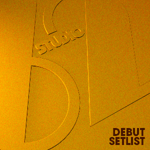 💿 Studio 62: Debut Setlist