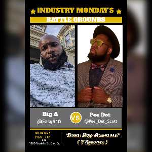#IndustryMondays Nov. 7th Big A Vs. Pee Dot Scott
