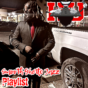 H.U. Presents: Smooth Ghetto Jazz | Listen on Spotify, Apple Music, YouTube & more