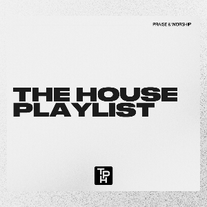 The House Playlist