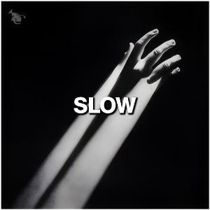 SLOW