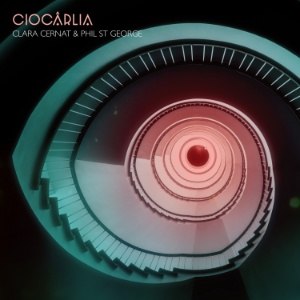 Clara Cernat, Phil St George - Ciocârlia | Listen on Spotify, Apple Music, YouTube Music & more