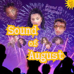 Sound of August 26 | Listen on Spotify, TIDAL, Deezer & more