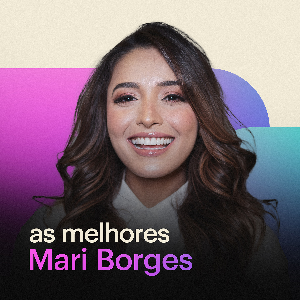 Mari Borges | As Melhores by eleitum