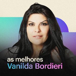Vanilda Bordieri | As Melhores by eleitum
