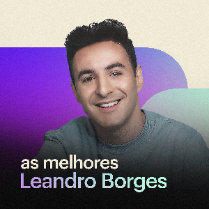 Leandro Borges | As Melhores by eleitum
