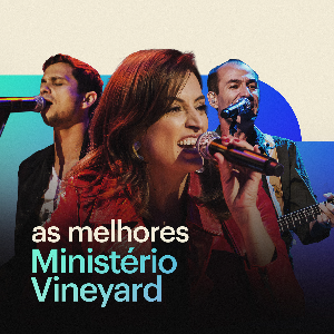 Ministério Vineyard | As Melhores by eleitum