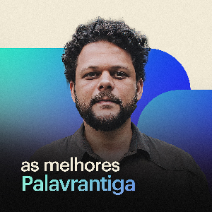 Palavrantiga | As Melhores by eleitum