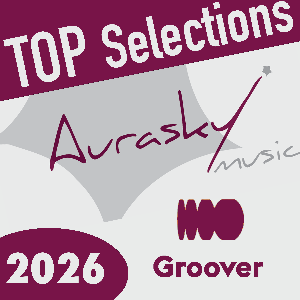 Aurasky Music TOP Selections (Groover 2026) | Listen on Spotify, Apple Music, YouTube & more