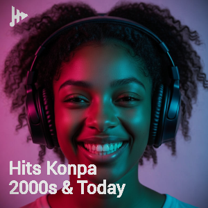 Hits Konpa 2000s & Today by Haitian Music World