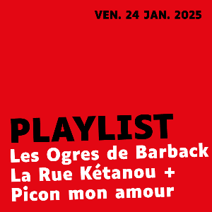 Concert Les Ogres de Barback & La Rue Kétanou + Pi