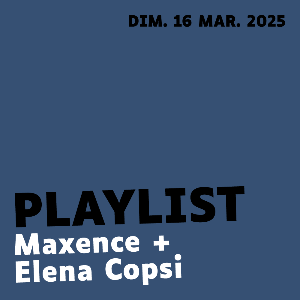 Concert Maxence + Elena Copsi | 16/03/25
