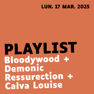 Concert Bloodywood + Demonic Ressurection + Calva