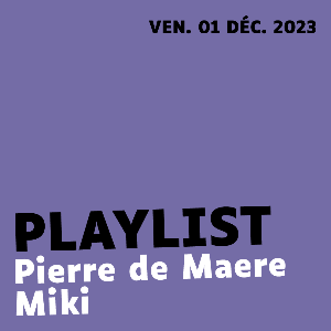 Concert Pierre de Maere + Miki | 01/12/23