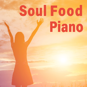 Playlist with soul-warming piano