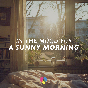 In the mood for a Sunny Morning | Listen on Spotify, YouTube, Deezer