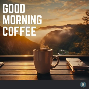 Good Morning Coffee ☕